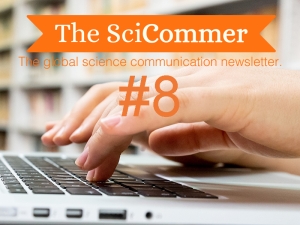 News – The Scicommer World news and events from science communication #8