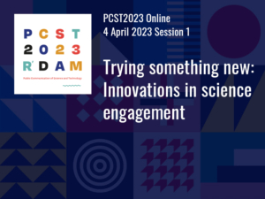 PCST2023 Online Innovations in science engagement
